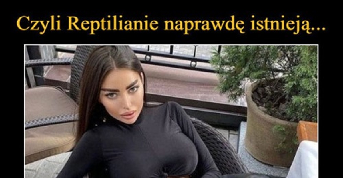 Reptilianie Istnieja Naprawde Xd Lols Pl